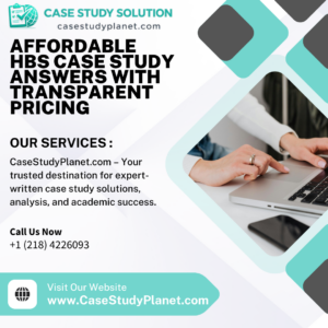Affordable HBS Case Study Answers with Transparent Pricing