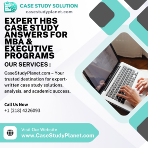 Expert HBS Case Study Answers for MBA & Executive Programs