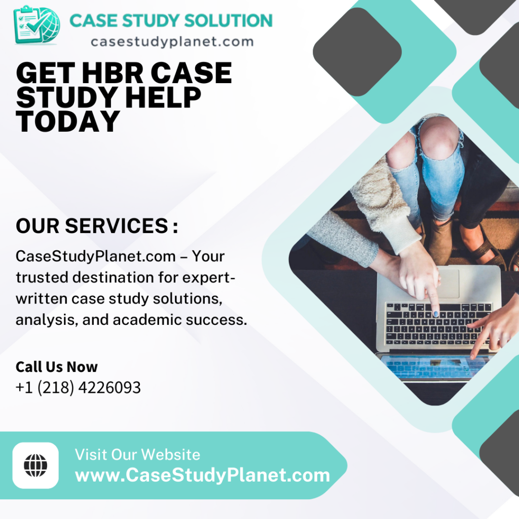 Get HBR Case Study Help Today