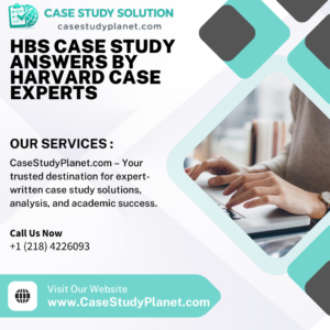 HBS Case Study Answers by Harvard Case Experts