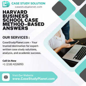 Harvard Business School Case Method–Based Answers