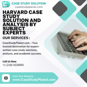 Harvard Case Study Solution and Analysis by Subject Experts