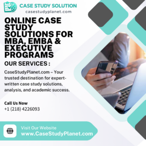 Online Case Study Solutions for MBA, EMBA & Executive Programs
